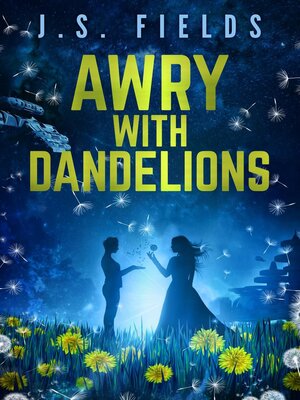 cover image of Awry with Dandelions
